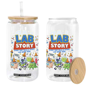 Lab Story Every Test Tells a Story Lab Week 2026 Glass Can Science Characters Lab Techs Medical Laboratory TS02 Print Your Wear