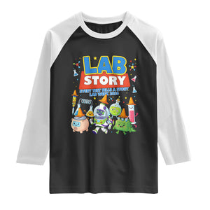 Lab Story Every Test Tells a Story Lab Week 2026 Raglan Shirt Science Characters Lab Techs Medical Laboratory TS02 Black White Print Your Wear