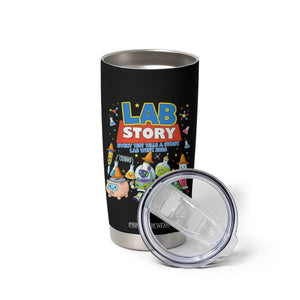Lab Story Every Test Tells a Story Lab Week 2026 Tumbler Cup Science Characters Lab Techs Medical Laboratory TS02 Print Your Wear