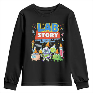 Lab Story Every Test Tells a Story Lab Week 2026 Youth Sweatshirt Science Characters Lab Techs Medical Laboratory TS02 Black Print Your Wear