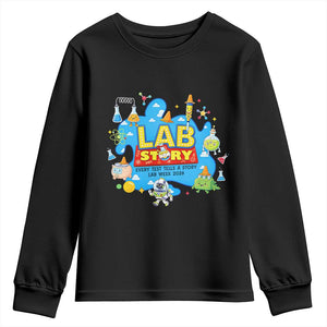 Lab Story Lab Week 2026 Celebration Youth Sweatshirt Every Test Tells a Story Medical Lab Tech Appreciation Gift TS02 Black Print Your Wear