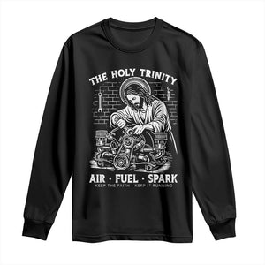 Funny Mechanic Jesus Holy Trinity Air Fuel Spark Long Sleeve Shirt Christian Car Lover Humor Gift for Gearheads TS02 Black Print Your Wear