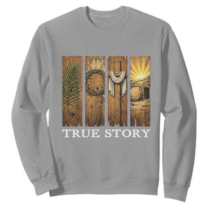 Christian Easter True Story Resurrection Scene Vintage Sweatshirt Faith Based Jesus Empty Tomb Gift for Believers TS02 Sport Gray Print Your Wear