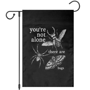 You Are Not Alone There Are Bugs Vintage Dark Academia Garden Flag Insect Entomology Humor Folk Indie Music Lover
