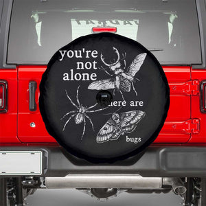 You Are Not Alone There Are Bugs Vintage Dark Academia Spare Tire Cover Insect Entomology Humor Folk Indie Music Lover