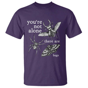 You Are Not Alone There Are Bugs Vintage Dark Academia T Shirt Insect Entomology Humor Folk Indie Music Lover