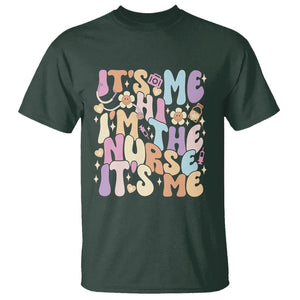 Funny Nurse T Shirt It's Me Hi I'm The Nurse It's Me Nursing Retro Groovy TS02 Dark Forest Green Printyourwear