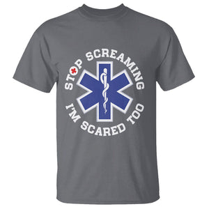 Funny Nurse T Shirt Stop Screaming I'm Scared Too Nursing Life Red Cross TS02 Charcoal Printyourwear