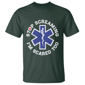 Funny Nurse T Shirt Stop Screaming I'm Scared Too Nursing Life Red Cross TS02 Dark Forest Green Printyourwear