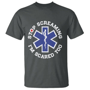 Funny Nurse T Shirt Stop Screaming I'm Scared Too Nursing Life Red Cross TS02 Dark Heather Printyourwear
