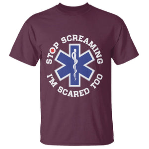 Funny Nurse T Shirt Stop Screaming I'm Scared Too Nursing Life Red Cross TS02 Maroon Printyourwear