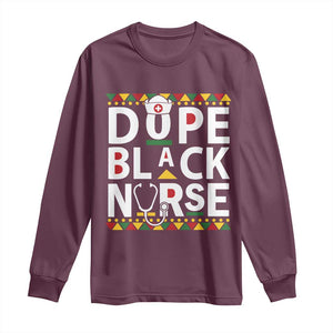 Dope Black Nurse Long Sleeve Shirt Proud Afro Melanin RN TS02 Maroon Print Your Wear
