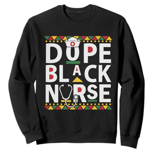 Dope Black Nurse Sweatshirt Proud Afro Melanin RN Black History Pride TS02 Black Printyourwear