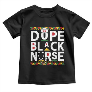 Dope Black Nurse Toddler T Shirt Proud Afro Melanin RN TS02 Black Print Your Wear