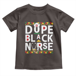 Dope Black Nurse Toddler T Shirt Proud Afro Melanin RN TS02 Dark Chocolate Print Your Wear