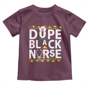Dope Black Nurse Toddler T Shirt Proud Afro Melanin RN TS02 Maroon Print Your Wear