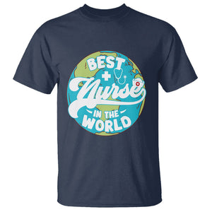 Nurse Appreciation T Shirt Best Nurse In The World Nursing Scrub Life TS02 Navy Printyourwear