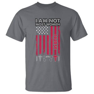 Proud Nurse T Shirt I Am Not Most Women Medical Caregivers Nursing Scrub Life American Flag TS02 Charcoal Printyourwear