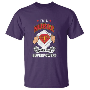 Registered Nurse T Shirt Im A Nurse Whats Your Superpower RN Hero Scrub Life Empowering Caregivers TS02 Purple Printyourwear