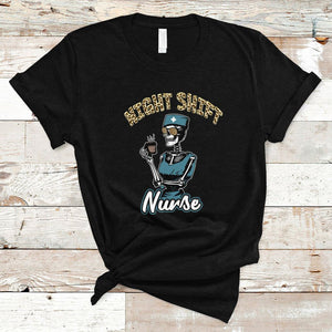 Funny Nurse T Shirt Funny Night Shift Nurse Skeleton Nurse Halloween RN Nurses Pride, Scrub Life, Nurse Life Pride, Nurse Appreciation Gift for Nurse Week TS02 Black Printyourwear