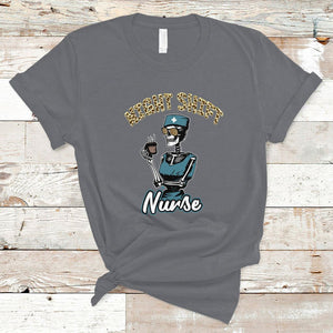 Funny Nurse T Shirt Funny Night Shift Nurse Skeleton Nurse Halloween RN Nurses Pride, Scrub Life, Nurse Life Pride, Nurse Appreciation Gift for Nurse Week TS02 Charcoal Printyourwear