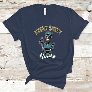 Funny Nurse T Shirt Funny Night Shift Nurse Skeleton Nurse Halloween RN Nurses Pride, Scrub Life, Nurse Life Pride, Nurse Appreciation Gift for Nurse Week TS02 Navy Printyourwear