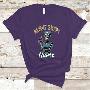 Funny Nurse T Shirt Funny Night Shift Nurse Skeleton Nurse Halloween RN Nurses Pride, Scrub Life, Nurse Life Pride, Nurse Appreciation Gift for Nurse Week TS02 Purple Printyourwear