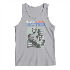 Black History Matters Tank Top MLK Malcolm X Obama Rosa Parks Inspirational Tribute TS02 Athletic Heather Print Your Wear