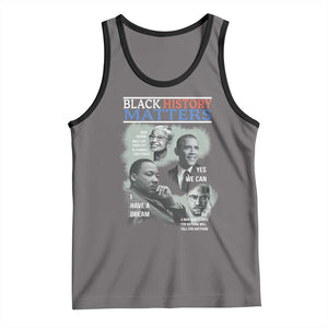 Black History Matters Tank Top MLK Malcolm X Obama Rosa Parks Inspirational Tribute TS02 Deep Heather Black Print Your Wear
