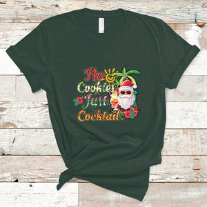 No Cookies Just Cocktails Hawaiian Santa Christmas In July T Shirt TS02 Dark Forest Green Printyourwear