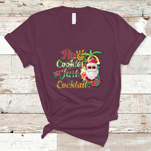No Cookies Just Cocktails Hawaiian Santa Christmas In July T Shirt TS02 Maroon Printyourwear