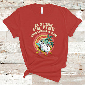 It's Fine I'm Fine Everything Is Fine Christmas In July T Shirt TS02 Red Printyourwear