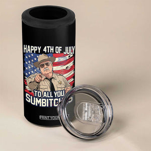 Happy 4th of July To All You Sumbitches Funny Sheriff 4 in 1 Can Cooler Tumbler Retro Movie Quote Inspo Country Humor