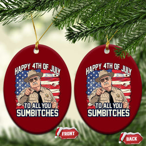 Happy 4th of July To All You Sumbitches Funny Sheriff Ceramic Ornament Retro Movie Quote Inspo Country Humor