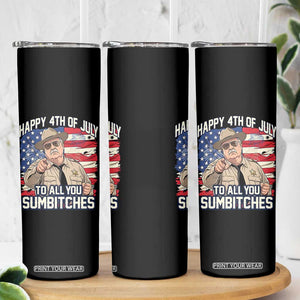 Happy 4th of July To All You Sumbitches Funny Sheriff Skinny Tumbler Retro Movie Quote Inspo Country Humor