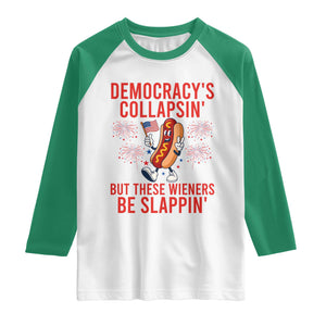 Funny Patriotic Hotdog Cartoon 4th of July Fireworks Raglan Shirt Democracys Collapsin But These Wieners Be Slappin