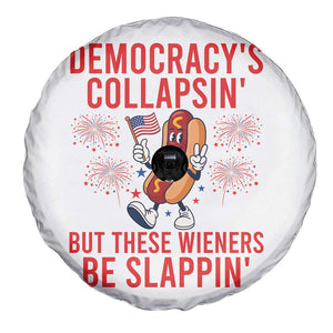 Funny Patriotic Hotdog Cartoon 4th of July Fireworks Spare Tire Cover Democracys Collapsin But These Wieners Be Slappin