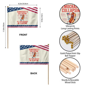 Funny Hotdog Cartoon 4th of July Fireworks Patriotic Handheld Flag Democracys Collapsin But These Wieners Be Slappin