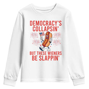 Funny Patriotic Hotdog Cartoon 4th of July Fireworks Youth Sweatshirt Democracys Collapsin But These Wieners Be Slappin