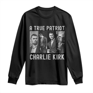 Charlie Kirk Tribute Long Sleeve Shirt A True Patriot Conservative Memorial TS02 Black Print Your Wear