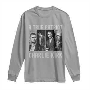 Charlie Kirk Tribute Long Sleeve Shirt A True Patriot Conservative Memorial TS02 Sport Gray Print Your Wear