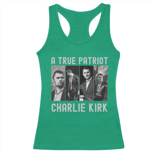 Charlie Kirk Tribute Racerback Tank Top A True Patriot Conservative Memorial TS02 Irish Green Print Your Wear