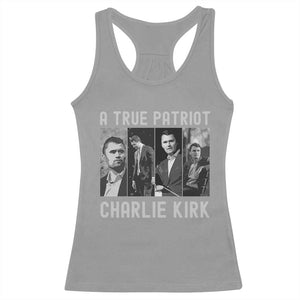 Charlie Kirk Tribute Racerback Tank Top A True Patriot Conservative Memorial TS02 Sport Gray Print Your Wear