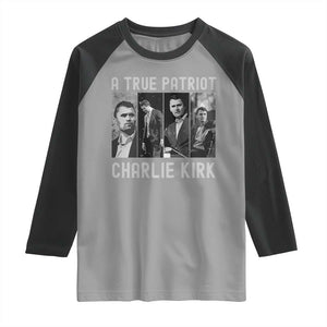 Charlie Kirk Tribute Raglan Shirt A True Patriot Conservative Memorial TS02 Sport Gray Black Print Your Wear