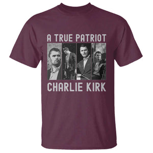Charlie Kirk Tribute T Shirt A True Patriot Conservative Memorial TS02 Maroon Print Your Wear