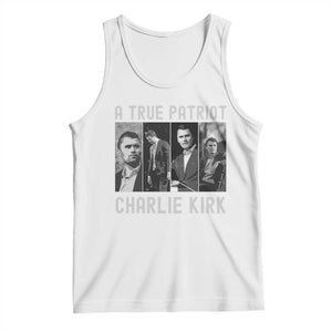 Charlie Kirk Tribute Tank Top A True Patriot Conservative Memorial TS02 White Print Your Wear