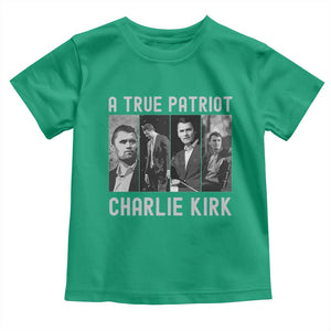 Charlie Kirk Tribute Toddler T Shirt A True Patriot Conservative Memorial TS02 Irish Green Print Your Wear