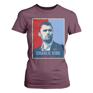 Charlie Kirk Tribute T Shirt For Women Freedom Hope Memorial 1993 2025 TS02 Maroon Print Your Wear