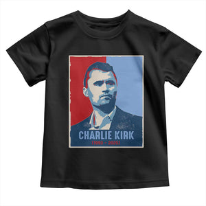 Charlie Kirk Tribute Toddler T Shirt Freedom Hope Memorial 1993 2025 TS02 Black Print Your Wear