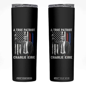Charlie Kirk Tribute Skinny Tumbler A True Patriot Freedom American Flag TS02 Black Print Your Wear